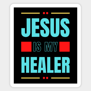 Jesus Is My Healer | Christian Typography Magnet